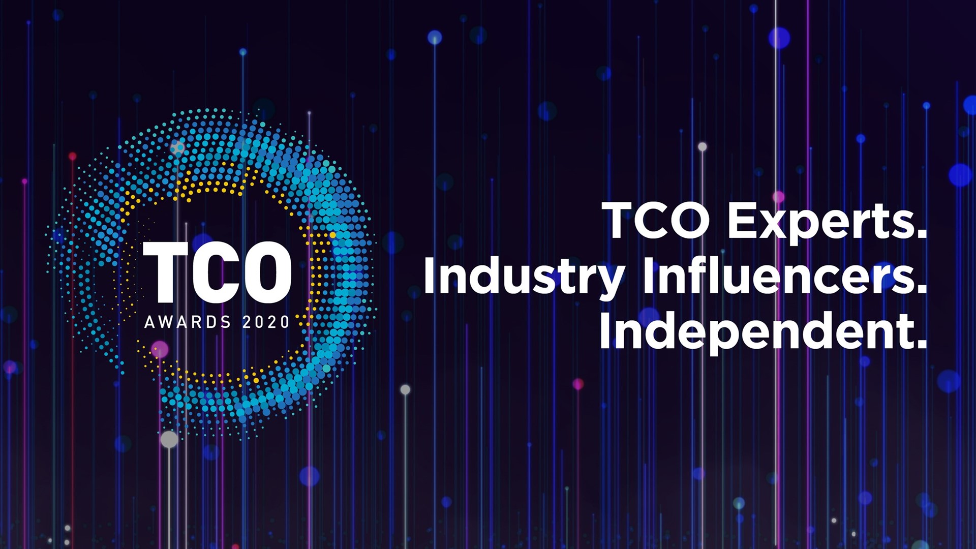 TCO Experts. Industrty Influencers. Independents