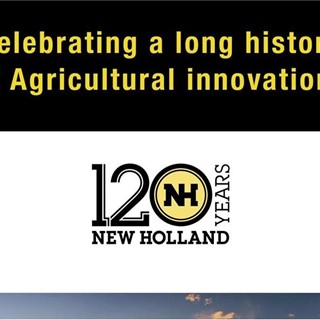 120 Years New Holland Agriculture: Celebrating a Long History of Agricultural Innovations