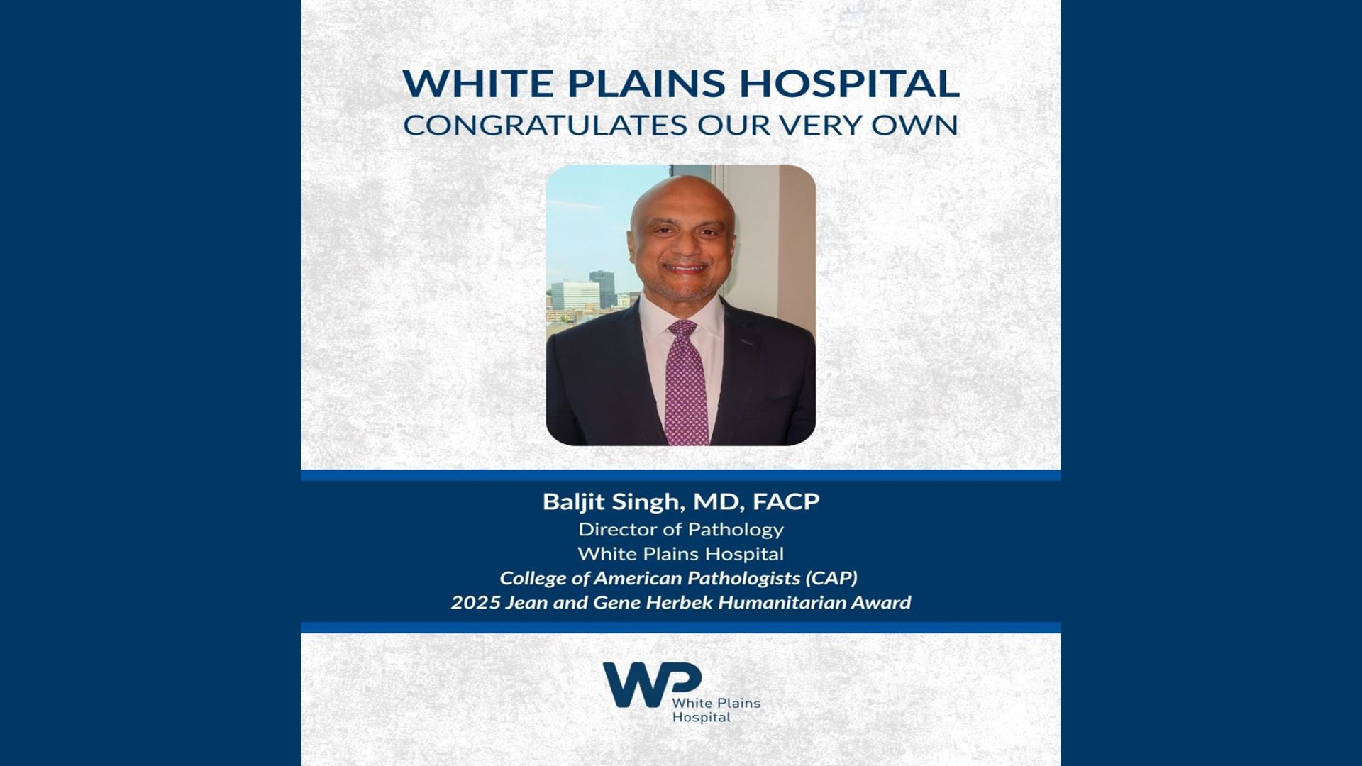 Dr Baljit Singh M D FACP Director of Pathology White Plains Hospital