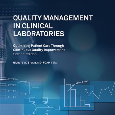 Quality Management in Clinical Laboratories Optimizing Patient Care Through Continuous Quality Improvement