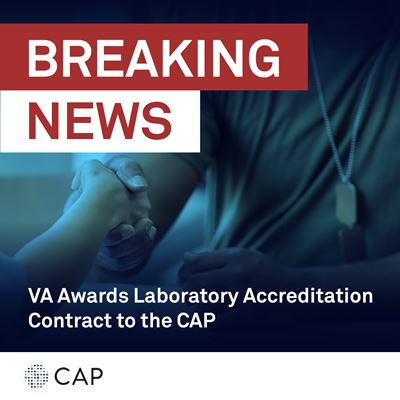 VA Awards Lab Accreditation Services Contract to College of American Pathologists