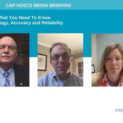 CAP20 Media Briefing on COVID-19 Testing, Methodology, Accuracy and Reliability