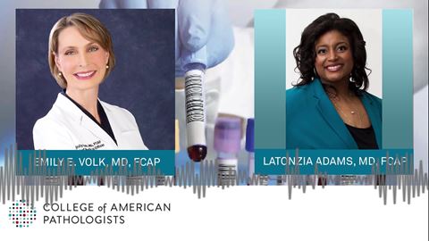 CAP President Emily E. Volk, MD, FCAP and La'Tonzia Adams, MD, MS, FCAP, joined the Dr. Radio Primary Care Medicine Show