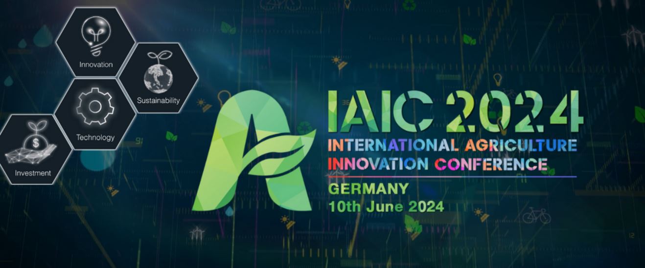 International Agriculture Innovation Conference 2024 Call for Papers and Cases