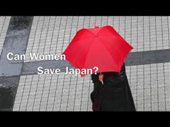 Can Women Save Japan (and Asia Too)?