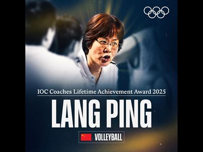 Lang Ping and Ra l de Jes s Trujillo D az honoured with IOC Coaches Lifetime Achievement Award