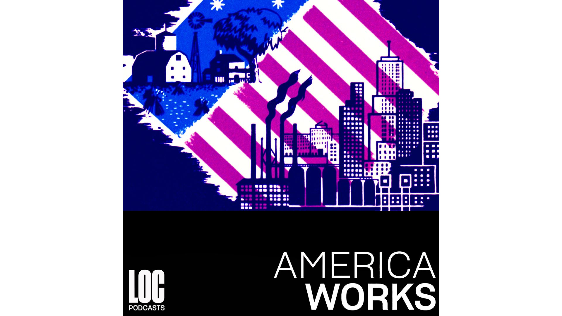 Library of Congress Rolls Out Third Season of ‘America Works’ Podcast