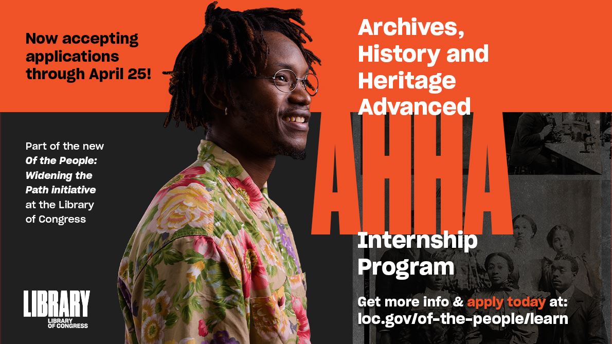 Library Seeks Applicants for 2022 Archives, History and Heritage Advanced Internship Program