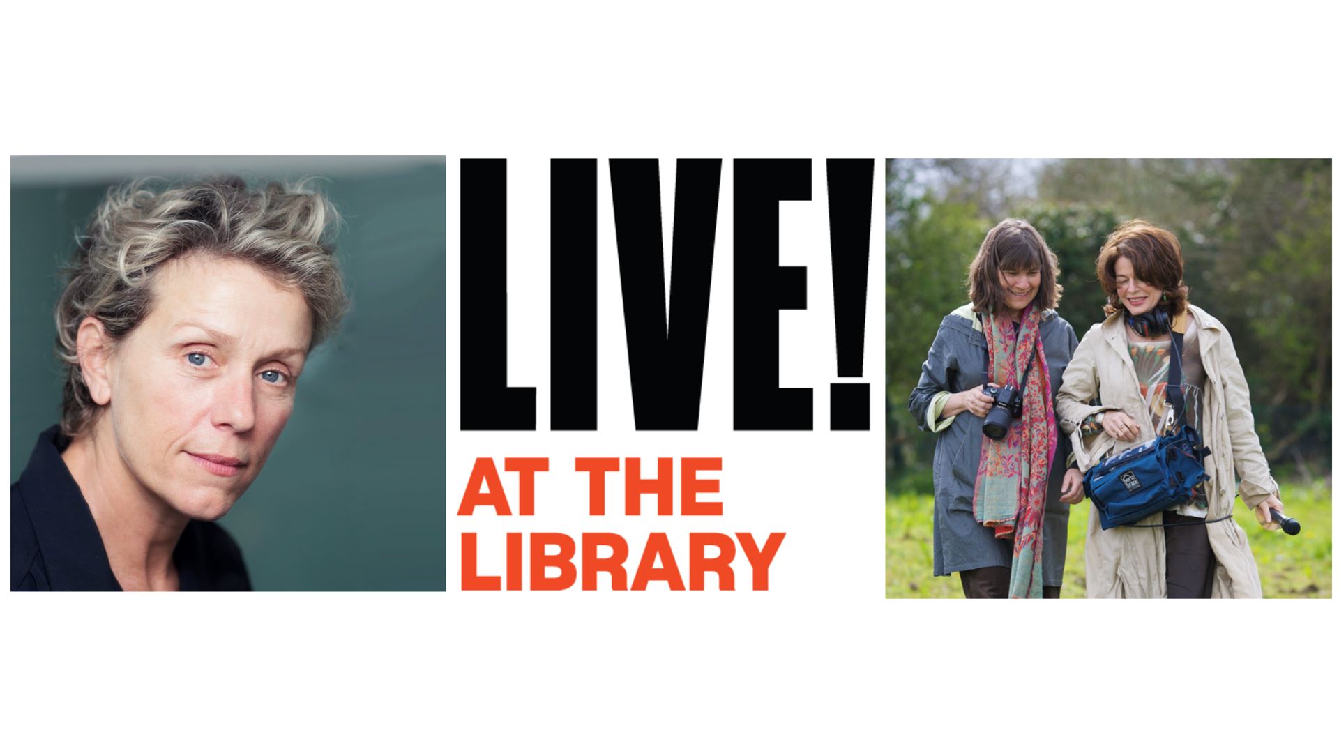 Live at the Library to Feature Actor Frances McDormand, Poet Laureate Ada Limón, and NPR's Kitchen Sisters in September