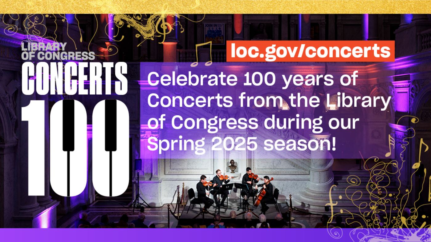 Celebrate 100 years of Concerts from the Library of Congress