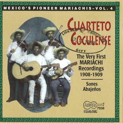 The Very First Mariachi Recordings 1907 1909