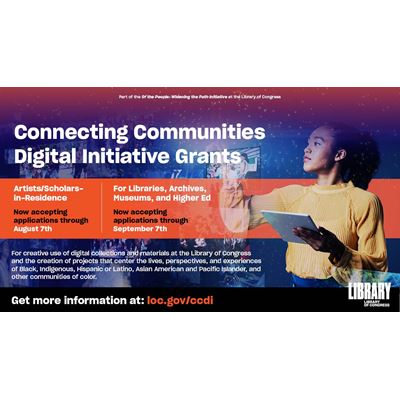 Connecting Communities Digital Initiative Announces Next Round of Award Opportunities for Libraries Archives Museums