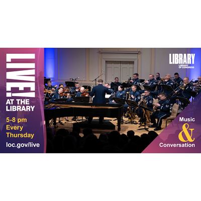 The United States Air Force Band returns to the Library of Congress on August 1 during Live at the Library