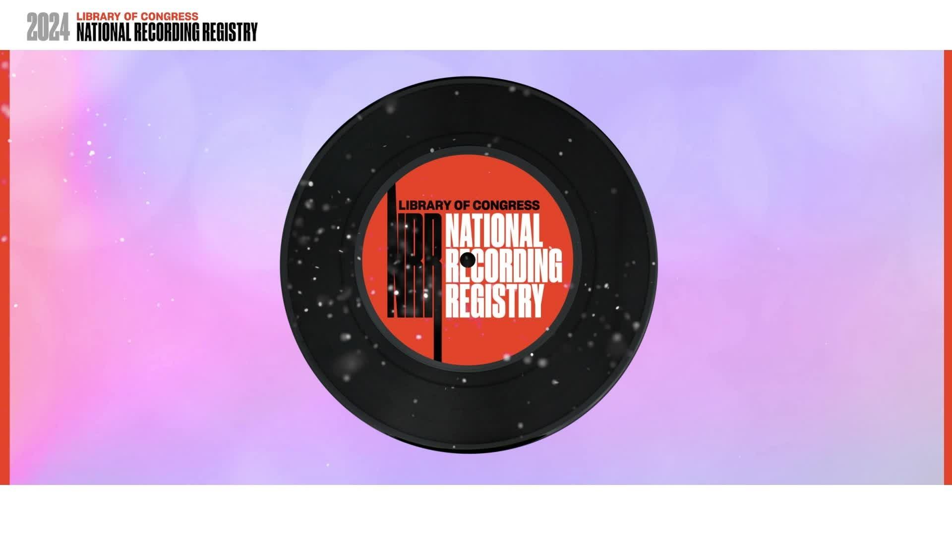 2024 National Recording Registry Sizzle Reel