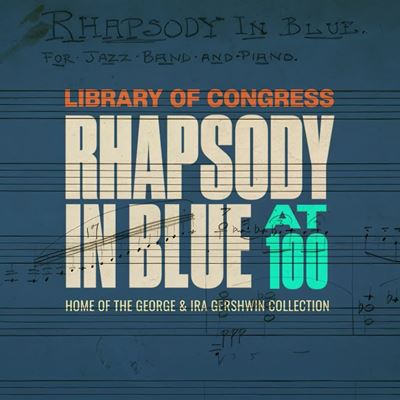 Rhapsody in Blue at 100