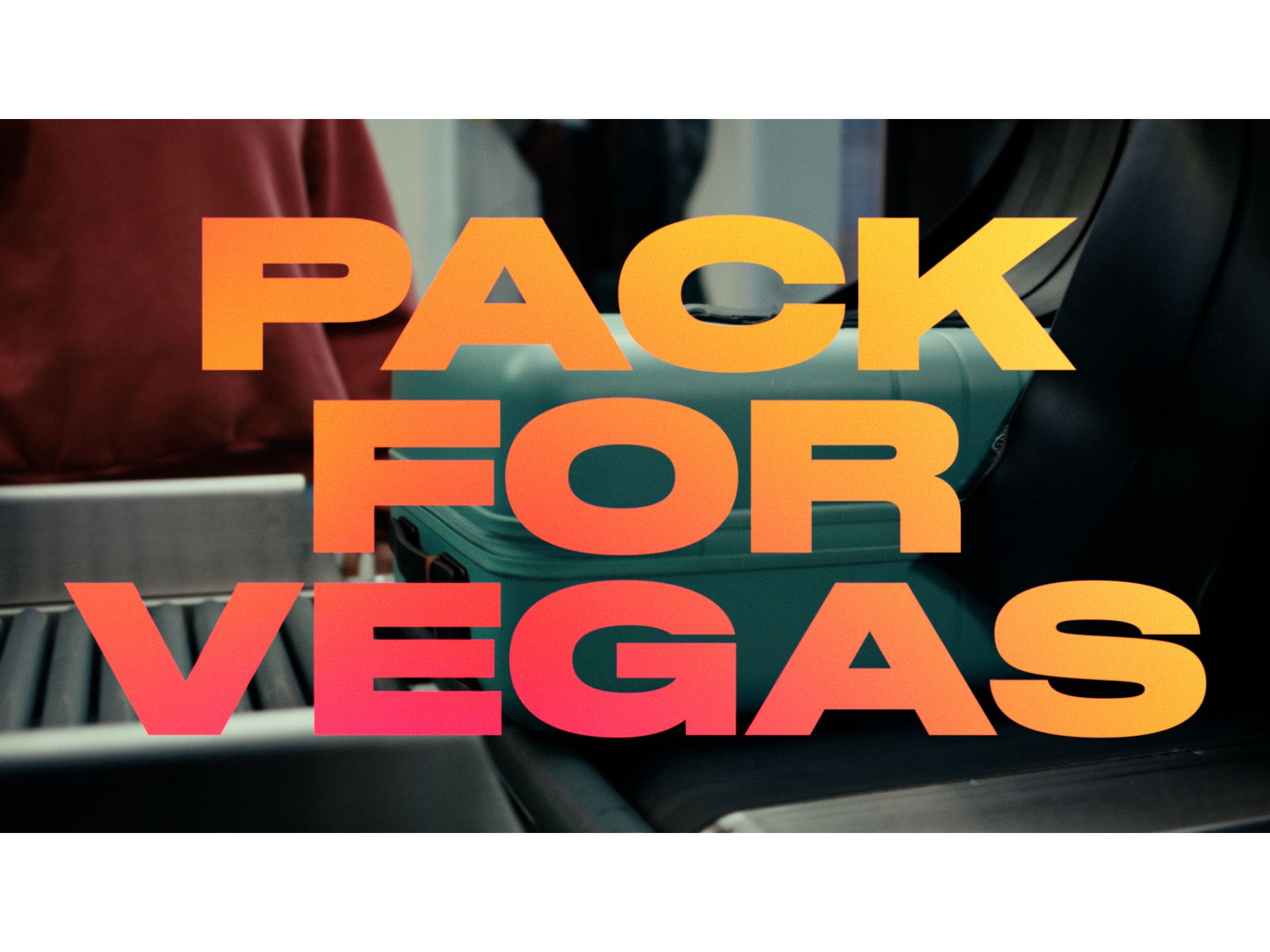Pack For Vegas Ad