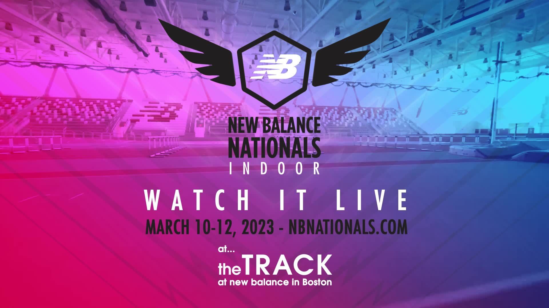 THE 2023 NEW BALANCE NATIONALS INDOOR CHAMPIONSHIP WILL BE HELD AT THE BRAND’S BOSTON CAMPUS