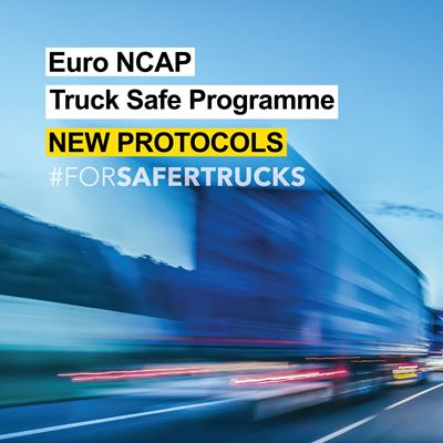 Euro NCAP Trucks Safe Programme New Protocols