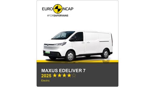 Maxus eDELIVER 7 Euro NCAP Commercial Van Safety Results 2025