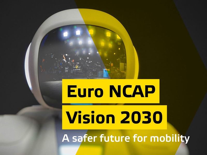 Euro NCAP Vision 2030: a Safer Future for Mobility