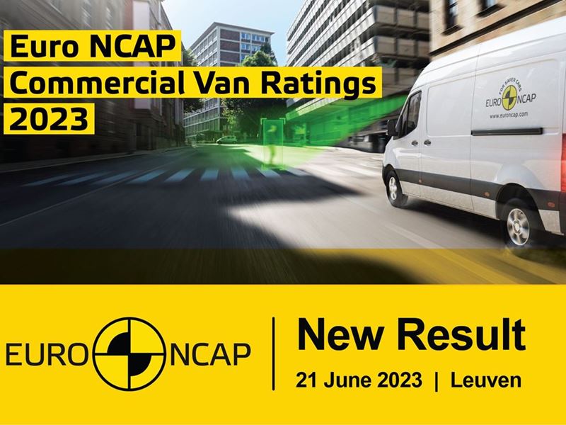 Euro NCAP Commercial Van Ratings - New Result - 21 June 2023
