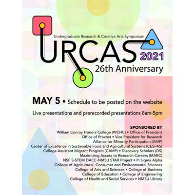 The 2021 Undergraduate Research and Creative Arts Symposium, hosted by the William Conroy Honors College at New Mexico S