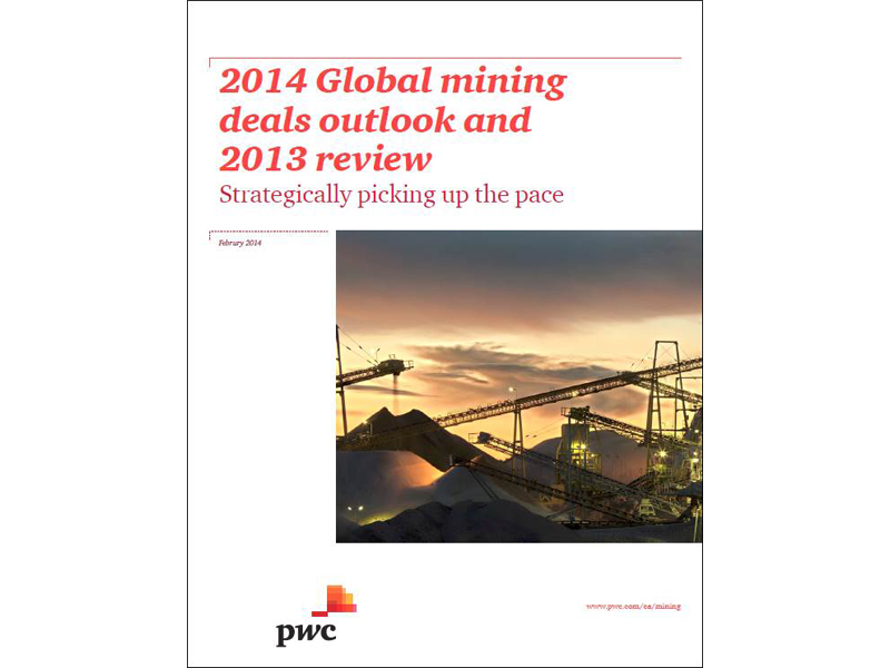2014 Global Mining Deals Outlook 2014 Global Mining Deals Outlook