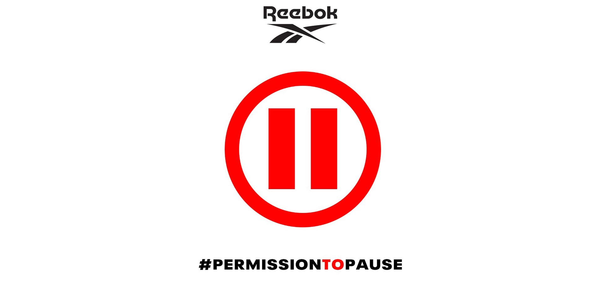 REEBOK ENCOURAGES YOU TO GIVE YOURSELF #PERMISSIONTOPAUSE