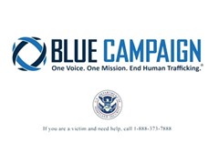 U.S. Department of Homeland Security’s Blue Campaign Combats Human Trafficking with New PSA