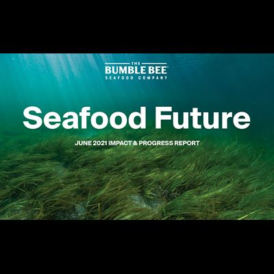 Bumble Bee Seafood Future Report 2021