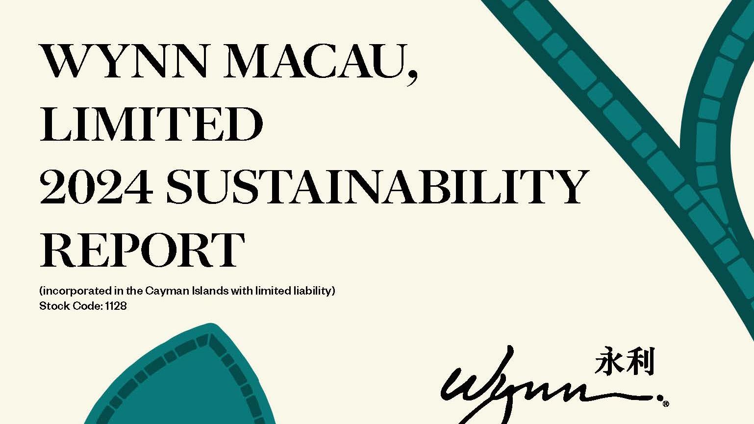 Wynn Macau, Limited has released its 2024 Sustainability Report