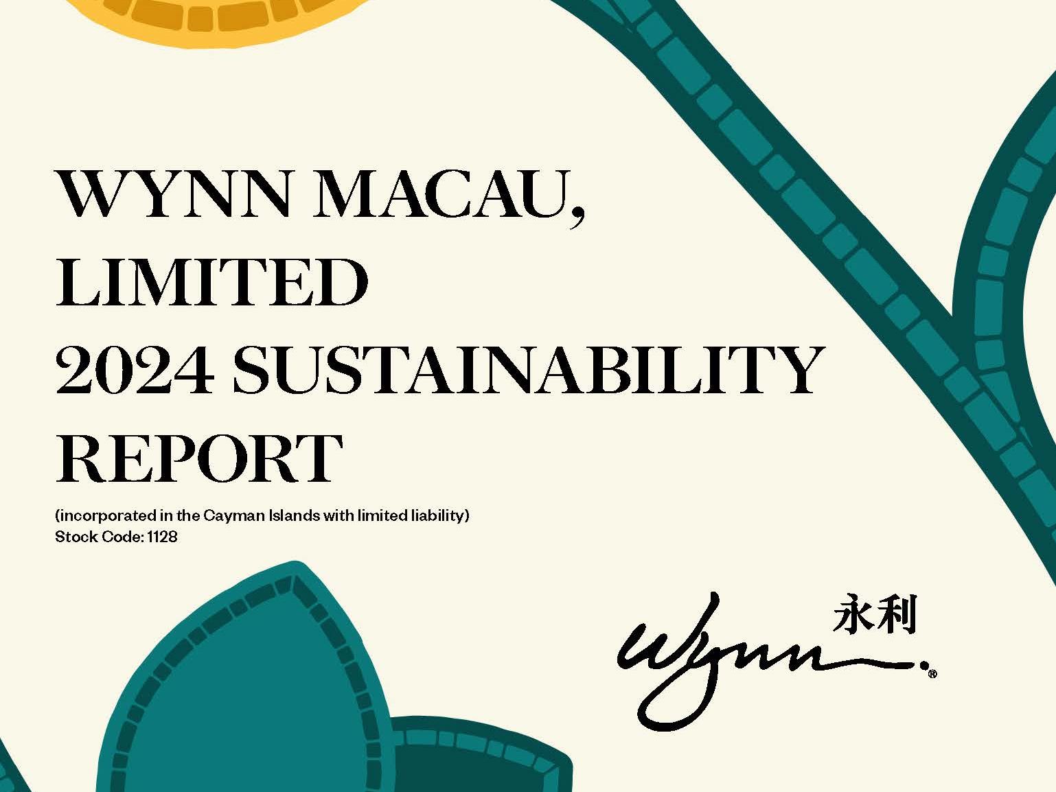 Wynn Macau Limited has released its 2024 Sustainability Report