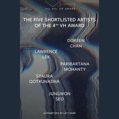 The 4th VH AWARD Five Shortlisted Artists Announcement Poster